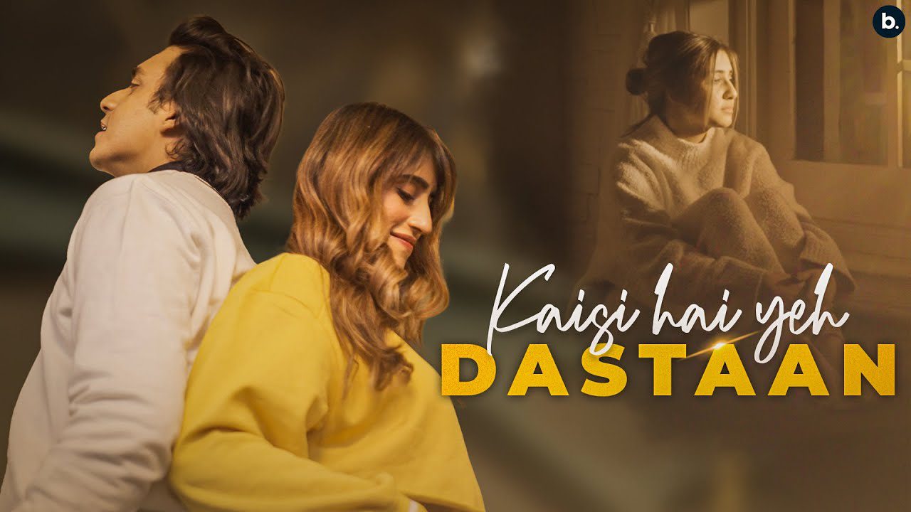 Kaisi Hai Yeh Dastaan Lyrics - Tanzeel Khan, Akasa Singh