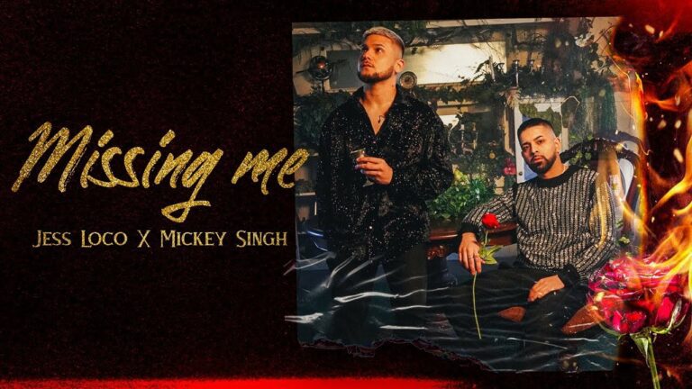 Missing Me Lyrics - Jess Loco, Mickey Singh