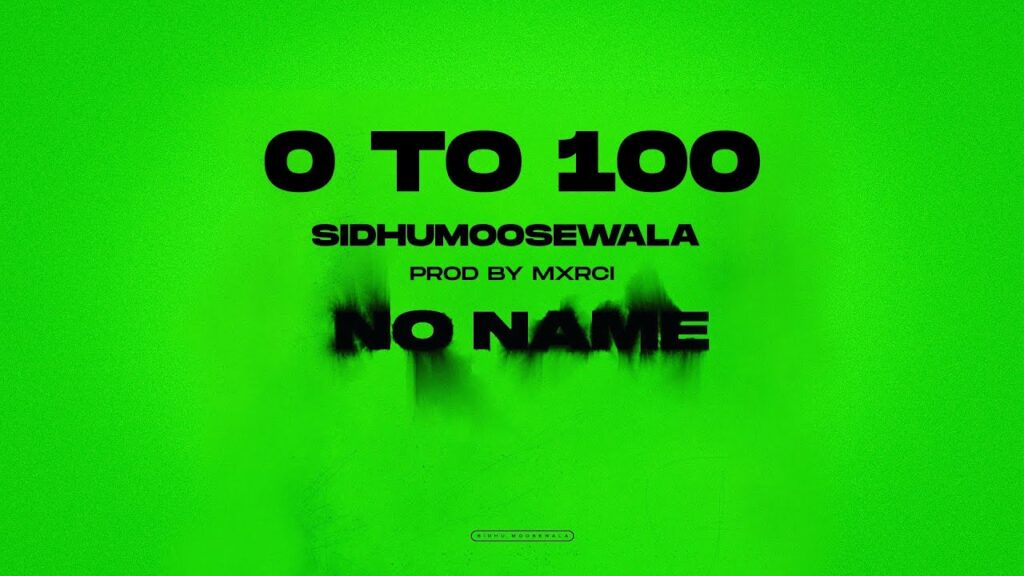 0 to 100 Lyrics - Sidhu Moose Wala