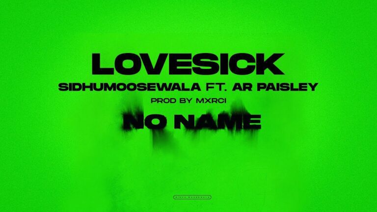 Love Sick Lyrics - Sidhu Moose Wala, AR Paisley