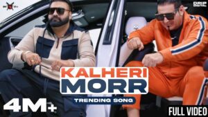 Kalheri Morr Lyrics - Elly Mangat, Ks Makhan