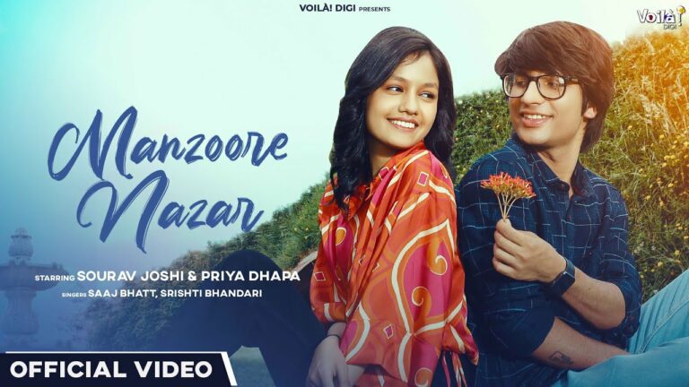 Manzoore Nazar Lyrics - Saaj Bhatt, Srishti Bhandari
