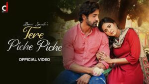 Tere Piche Piche Lyrics - Baani Sandhu
