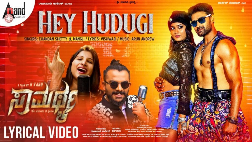 Hey Hudugi Lyrics - Chandan Shetty, Mangli