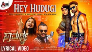 Hey Hudugi Lyrics - Chandan Shetty, Mangli