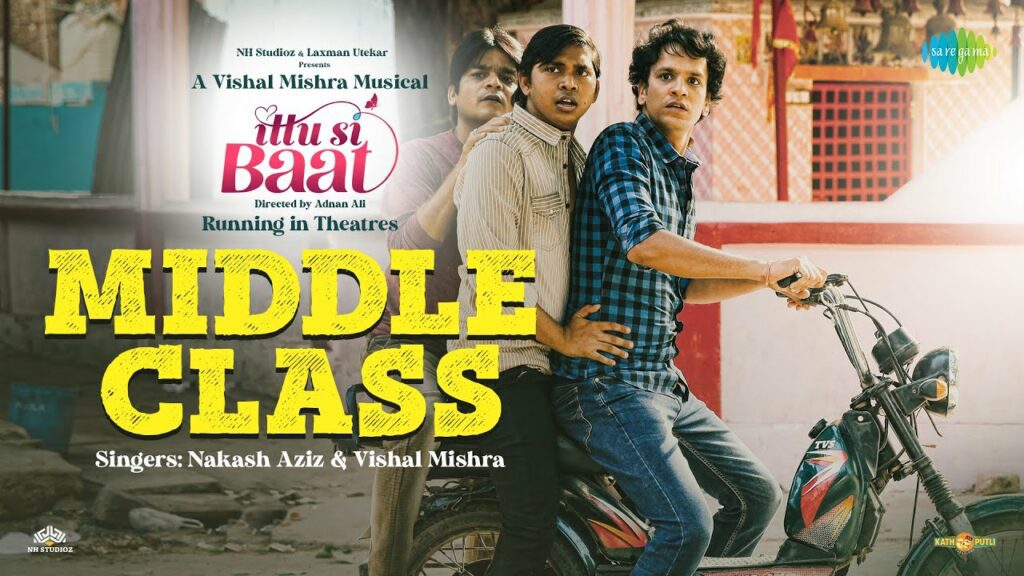 Middle Class Lyrics - Nakash Aziz, Vishal Mishra