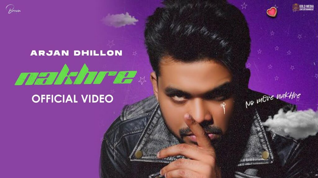 Nakhre Lyrics - Arjan Dhillon