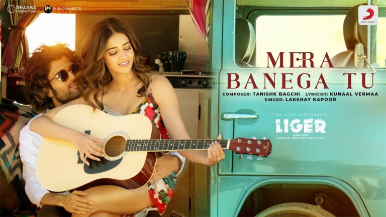 Mera Banega Tu Lyrics - Lakshay Kapoor
