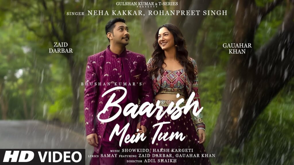 Baarish Mein Tum Lyrics - Neha Kakkar, Rohanpreet Singh