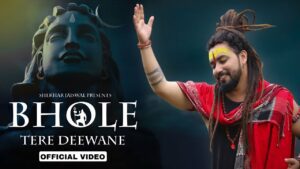 Bhole Tere Deewane Lyrics - Shekhar Jaiswal