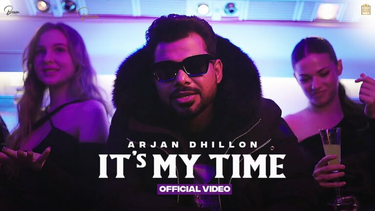 It's My Time Lyrics - Arjan Dhillon