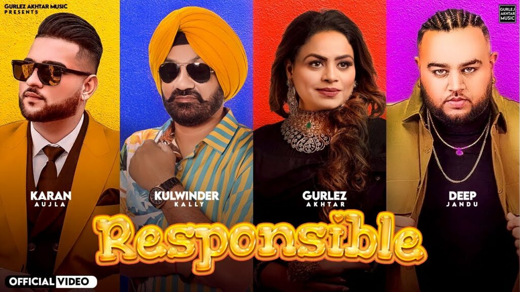 Responsible Lyrics - Kulwinder Kally, Gurlej Akhtar, Karan Aujla, Deep Jandu, Daanveer Singh
