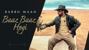 Baaz Baaz Hogi Lyrics - Babbu Maan