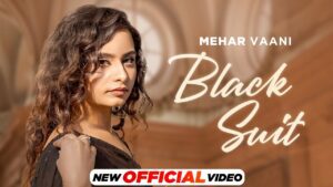 Black Suit Lyrics - Mehar Vaani