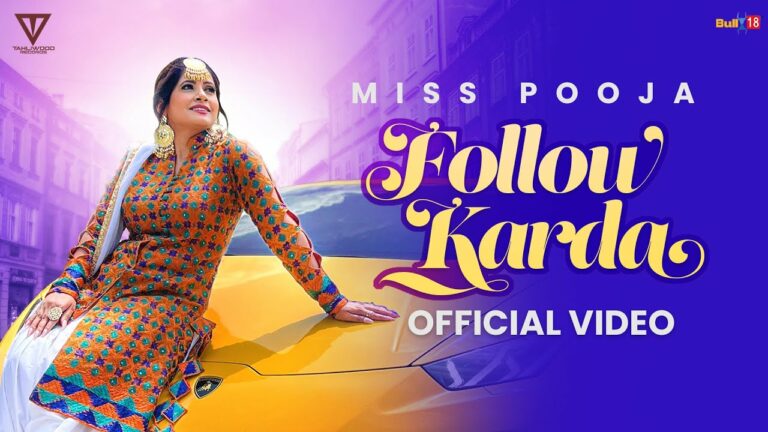 Follow Karda Lyrics - Miss Pooja