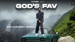 God's Fav Lyrics - Rohanpreet Singh