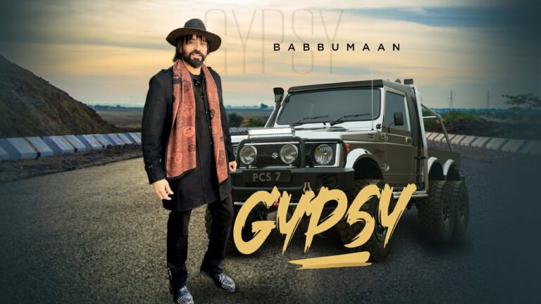 Gypsy Lyrics - Babbu Maan