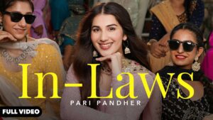 In Laws Lyrics - Pari Pandher