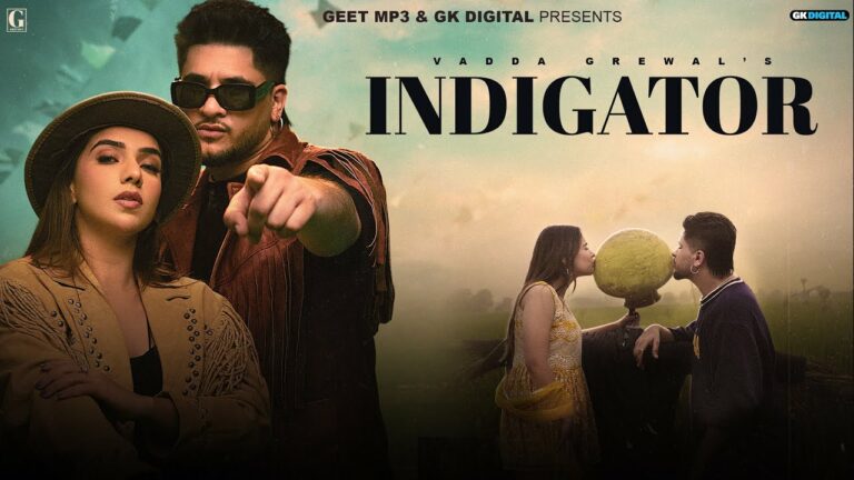 Indigator Lyrics - Vadda Grewal, Deepak Dhillon