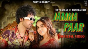 Jamna Paar Lyrics - Tony Kakkar, Neha Kakkar, Tony Junior