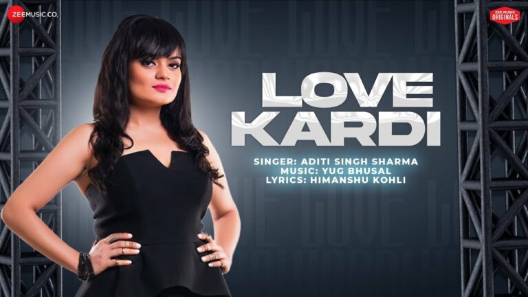 Love Kardi Lyrics - Aditi Singh Sharma