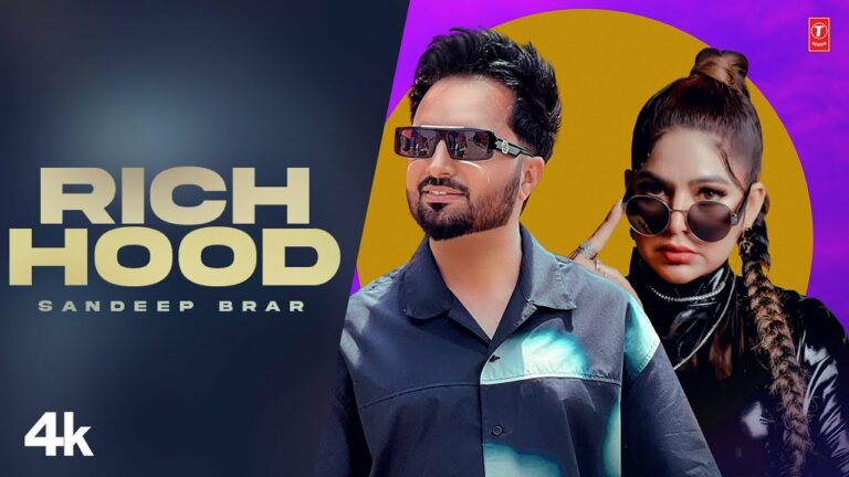 Rich Hood Lyrics - Sandeep Brar, Inder Maan