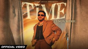 Time Lyrics - Tyson Sidhu