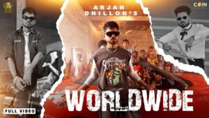 Worldwide Lyrics - Arjan Dhillon
