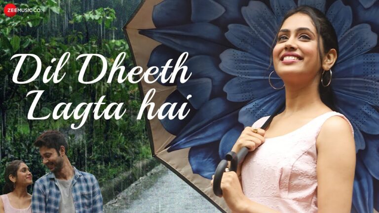 Dil Dheeth Lagta Hai Song Lyrics