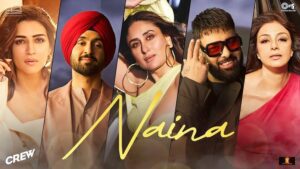 NAINA LYRICS | Diljit Dosanjh, Badshah | Crew