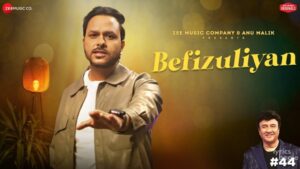 Befizuliyan Lyrics - Rohit Dubey