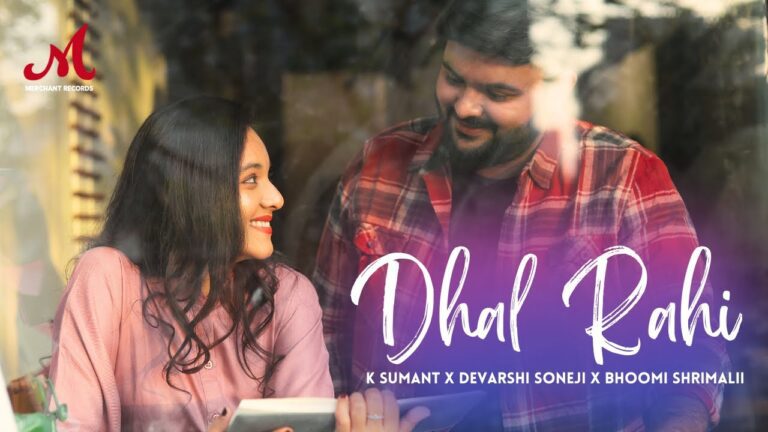 Dhal Rahi Lyrics - Devarshi Soneji