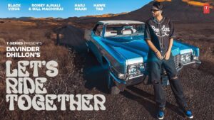 Lets Ride Together Lyrics - Davinder Dhillon