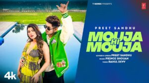 Mouja Hi Mouja Lyrics - Preet Sandhu