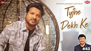 Tujhe Dekh Ke Lyrics - Shahid Mallya