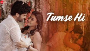 Tumse Hi Lyrics - Pulkit Rajvanshi