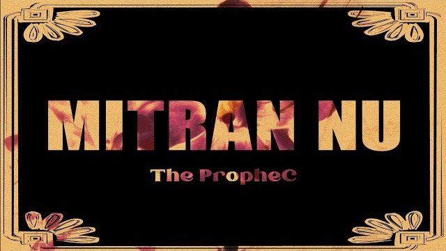 Mitran Nu Lyrics - The PropheC