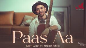 Paas Aa Lyrics - Amisha Singh