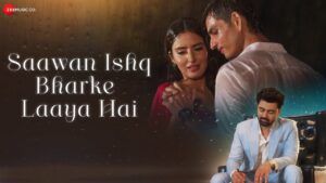 Saawan Ishq Bharke Laaya Hai Lyrics - Utkarsh Singh