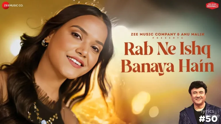 Rab Ne Ishq Banaya Hain Lyrics - Jyotsana Jawda