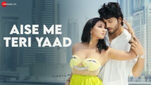 Aise Me Teri Yaad Lyrics - Rohit Dubey