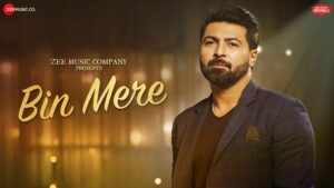 Bin Mere Lyrics - Bhaven Dhanak