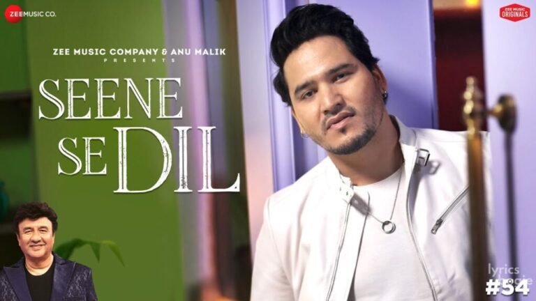 Seene Se Dil Lyrics - Dev Negi