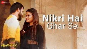 Nikri Hai Ghar Se Lyrics - Amit Mutreja