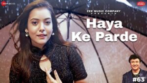 Haya Ke Parde Lyrics - Nishtha Sharma