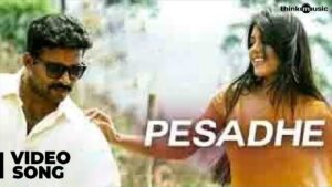 Pesadhe Lyrics - Harihara Sudhan, Pooja