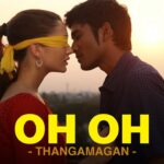 Oh Oh Lyrics - Dhanush, Nikhita Gandhi