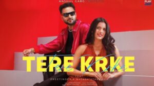 Tere Krke Lyrics - Preetinder