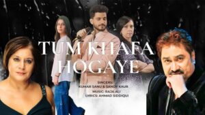 Tum Khafa Hogaye Lyrics - Kumar Sanu, Sandy Kaur