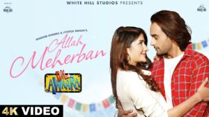 Allah Meherban Lyrics - Jyotica Tangri, Madhur Sharma